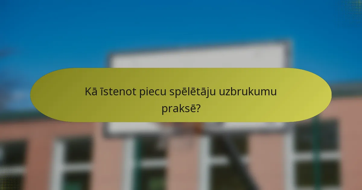 Kā īstenot piecu spēlētāju uzbrukumu praksē?