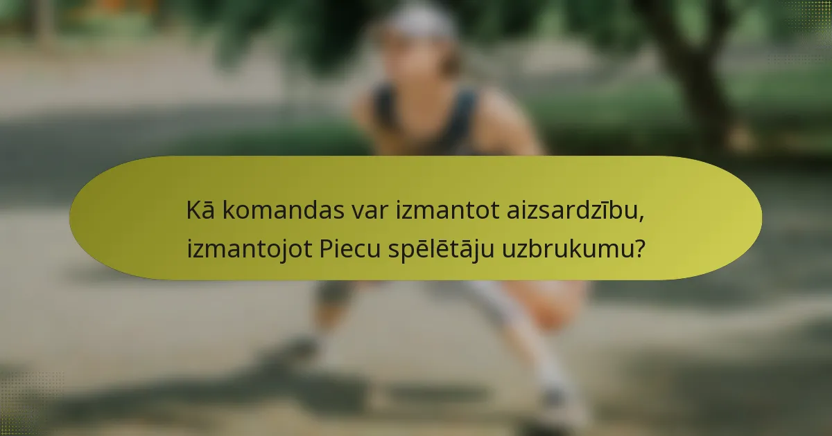 Kā komandas var izmantot aizsardzību, izmantojot Piecu spēlētāju uzbrukumu?